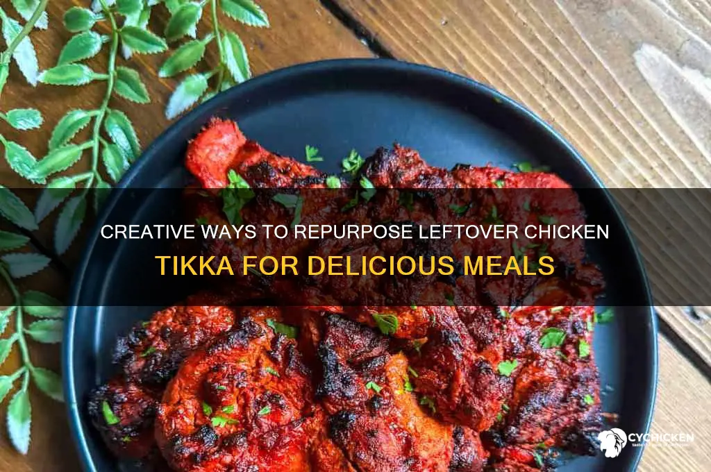 what to do with leftover chicken tikka