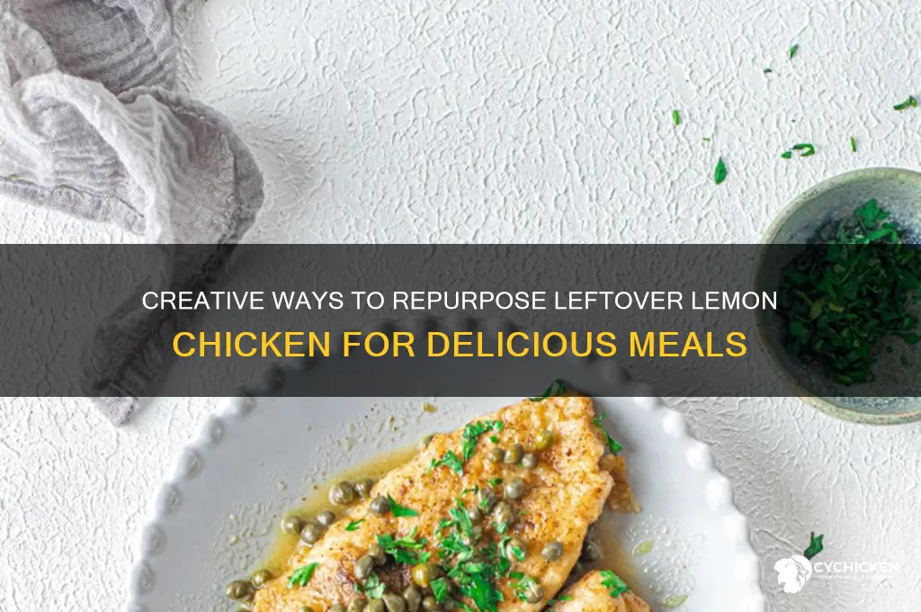 what to do with leftover lemon chicken