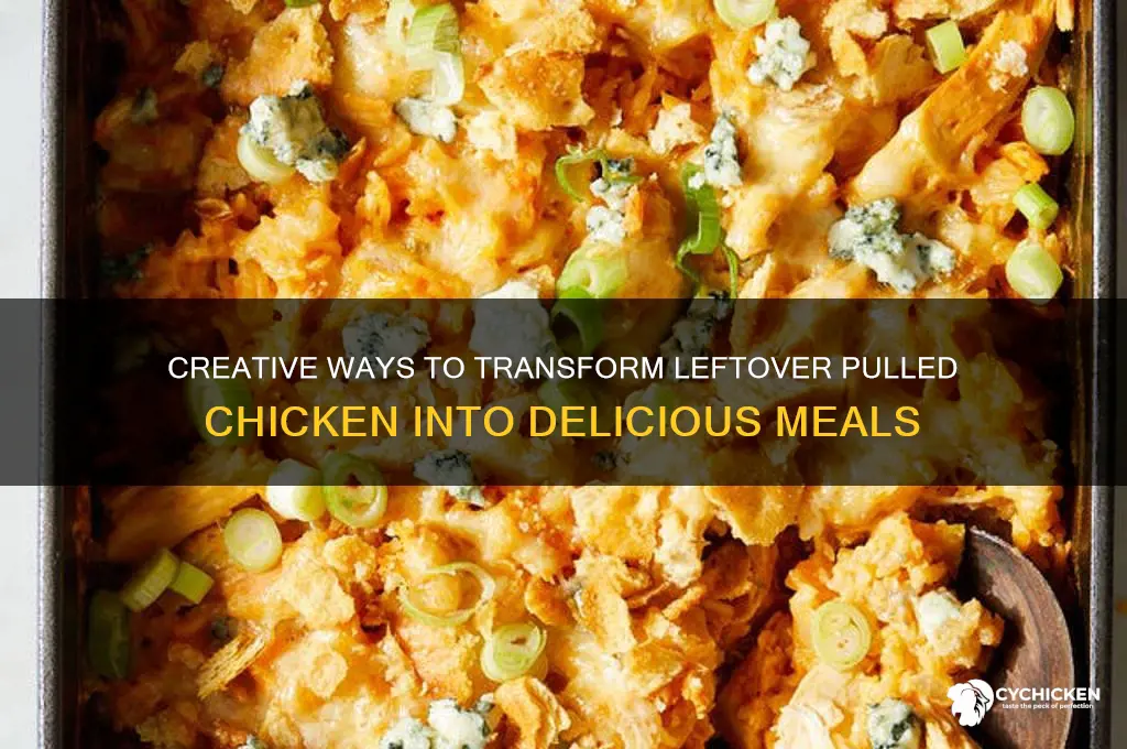 what to do with leftover pulled chicken