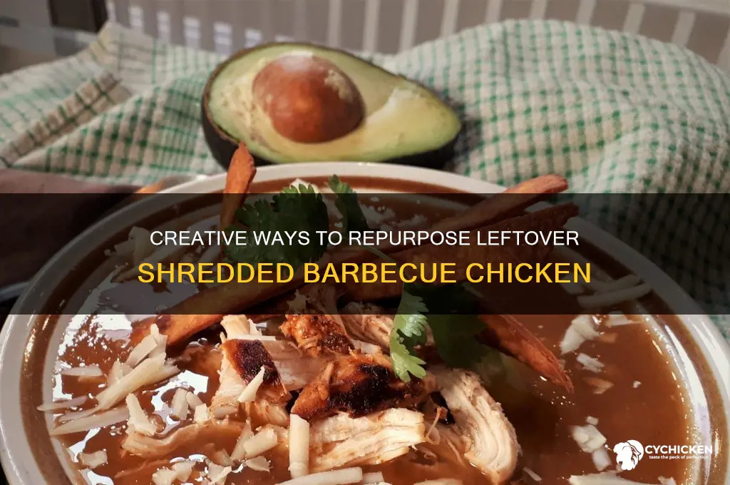 what to do with leftover shredded barbecue chicken
