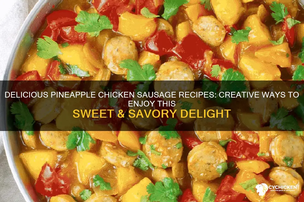 what to do with pineapple chicken sausage