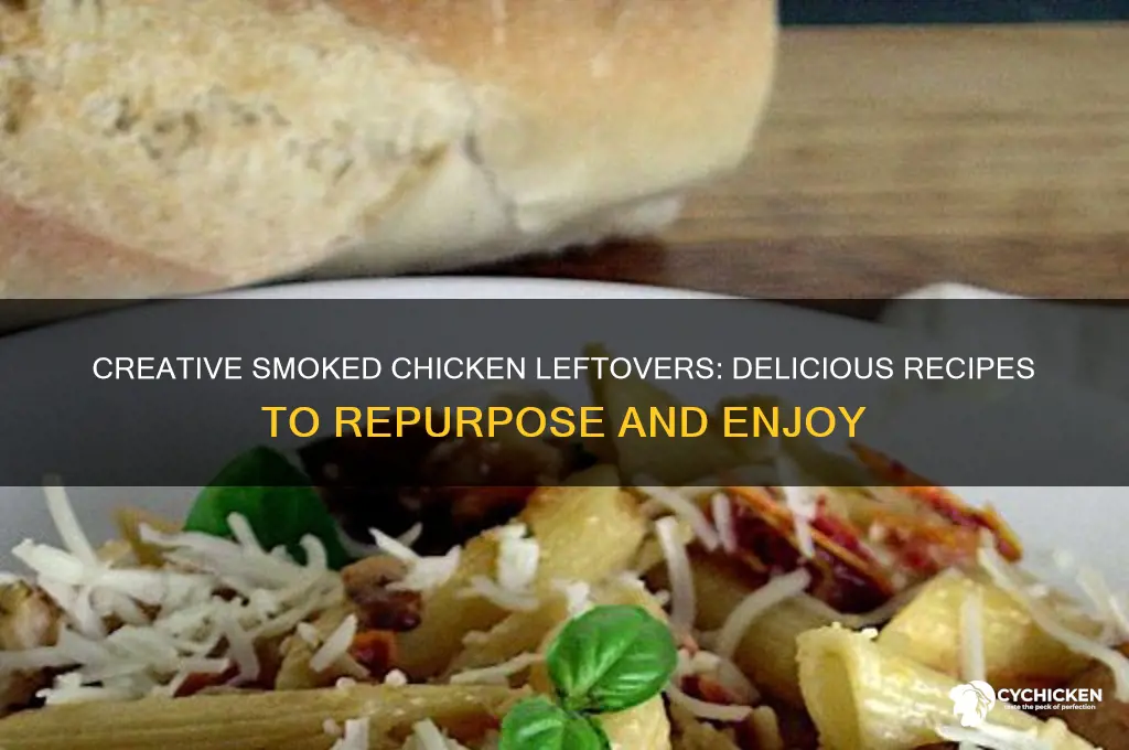 what to do with smoked chicken leftovers