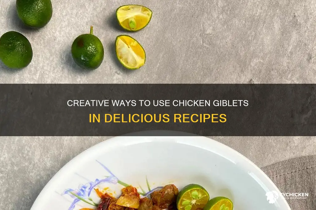 what to do with the chicken giblets