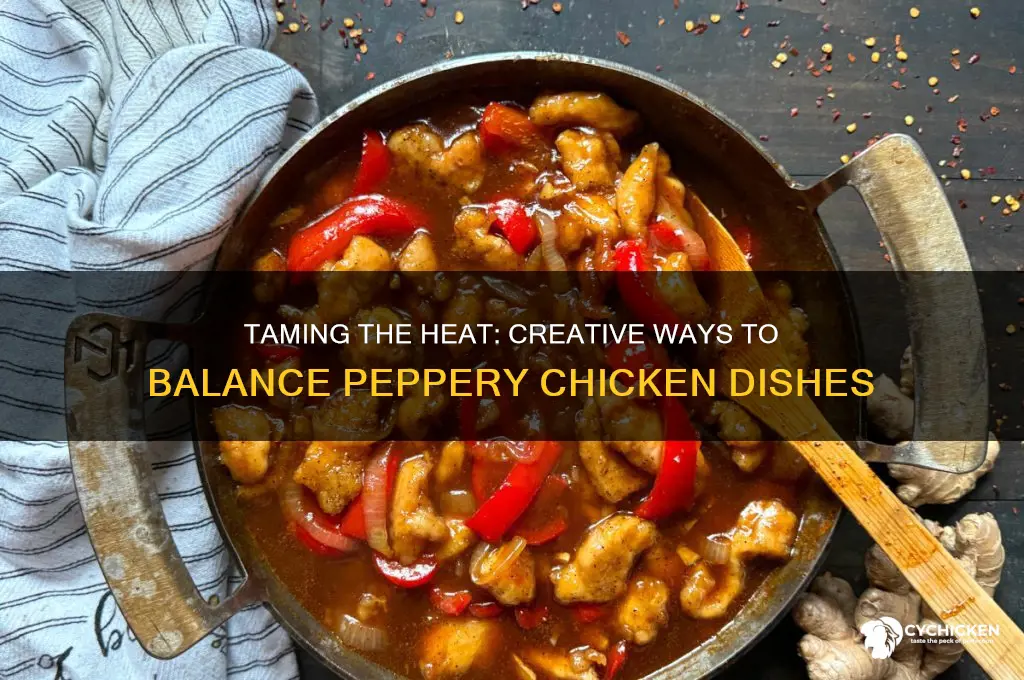 what to do with to peppery chicken