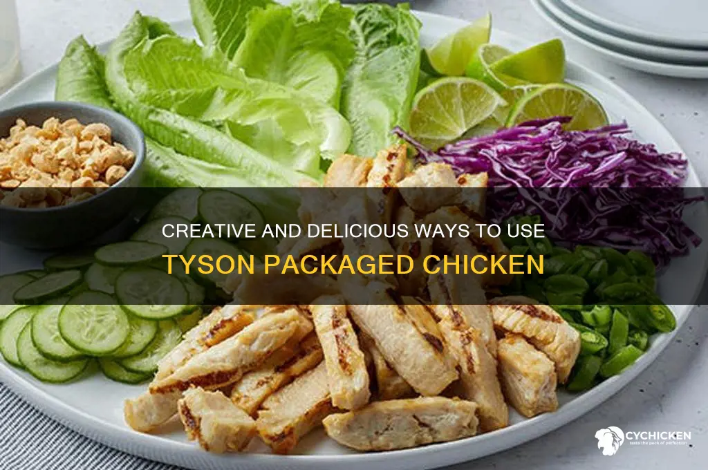 what to do with tyson packaged chicken