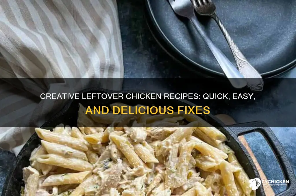 what to fix with left over chicken