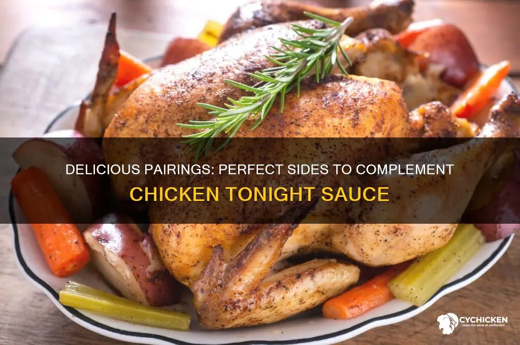 what to have with chicken tonight sauce