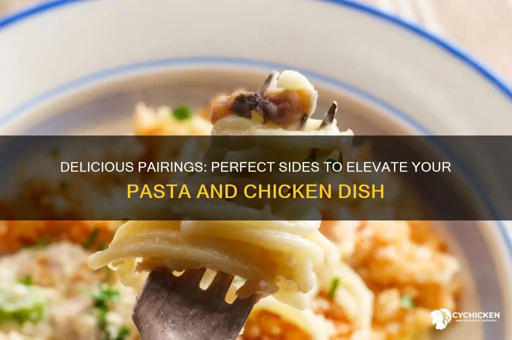 what to have with pasta and chicken