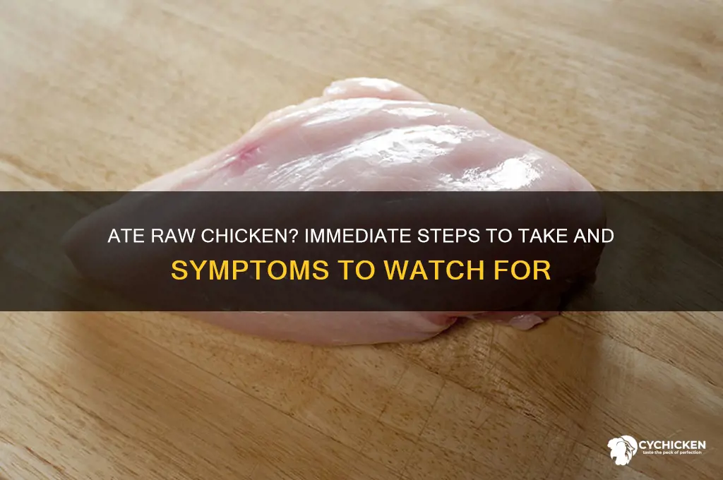 what to if you possibly ate raw chicken