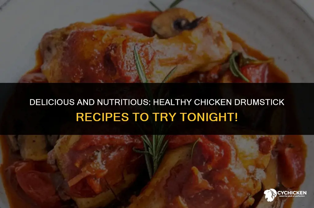 what to make with chicken drumsticks healthy