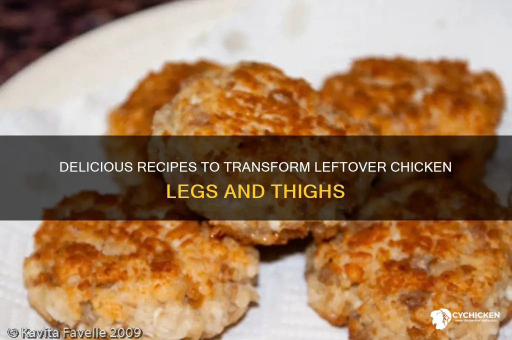what to make with leftover chicken legs and thighs