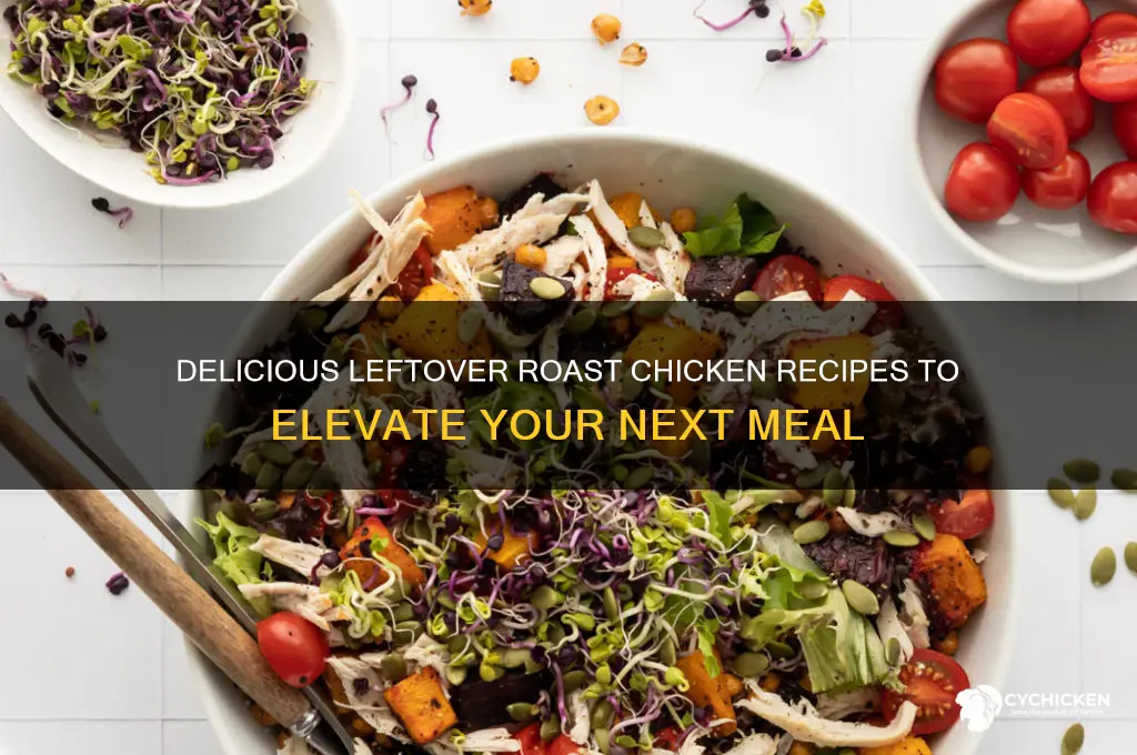 what to make with roast chicken