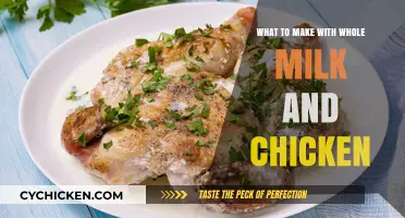 Delicious Whole Milk and Chicken Creations: A Culinary Guide