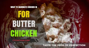 Perfect Butter Chicken: Best Marinades for Tender, Flavorful Chicken