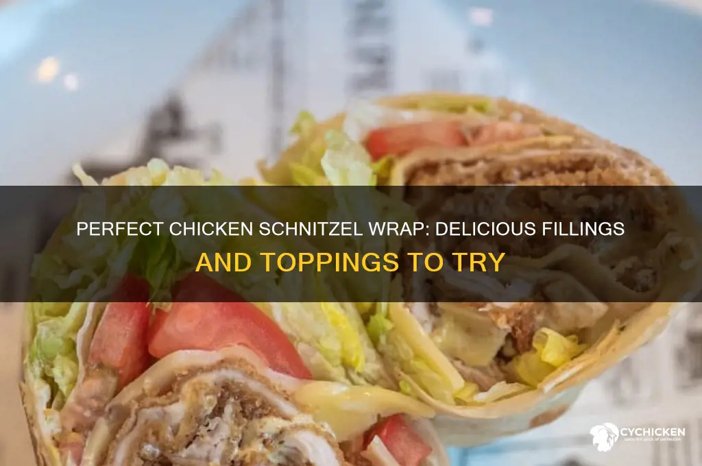 what to put in a chicken schnitzel wrap