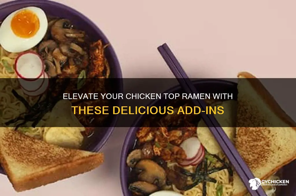 what to put in chicken top ramen