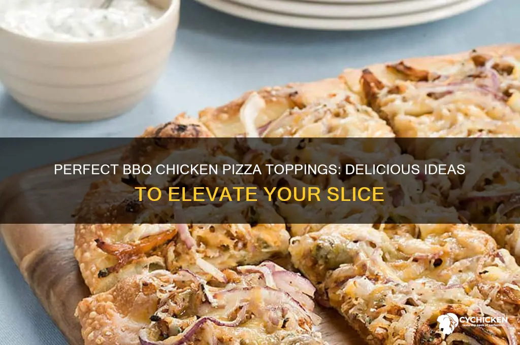 what to put on a barbeque chicken pizza