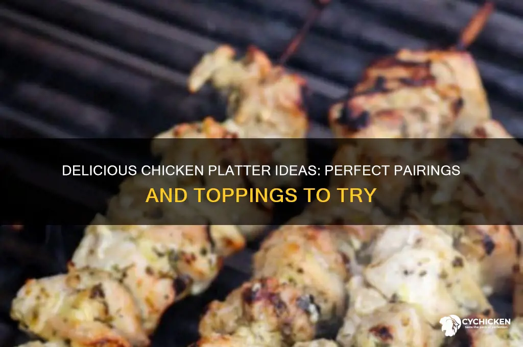 what to put on a chicken platter