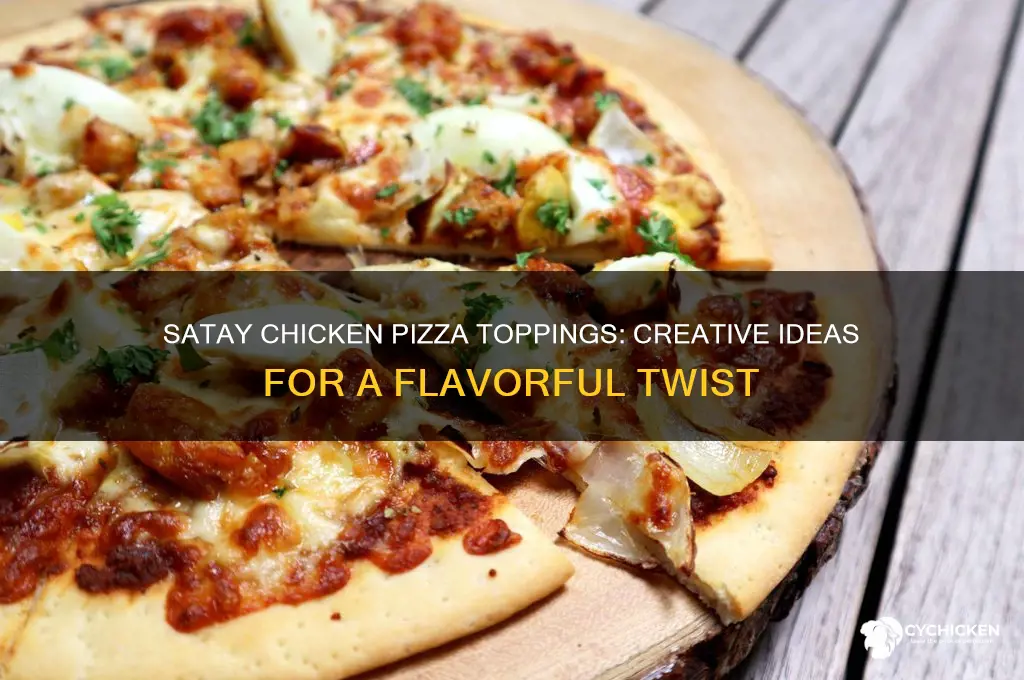 what to put on a satay chicken pizza