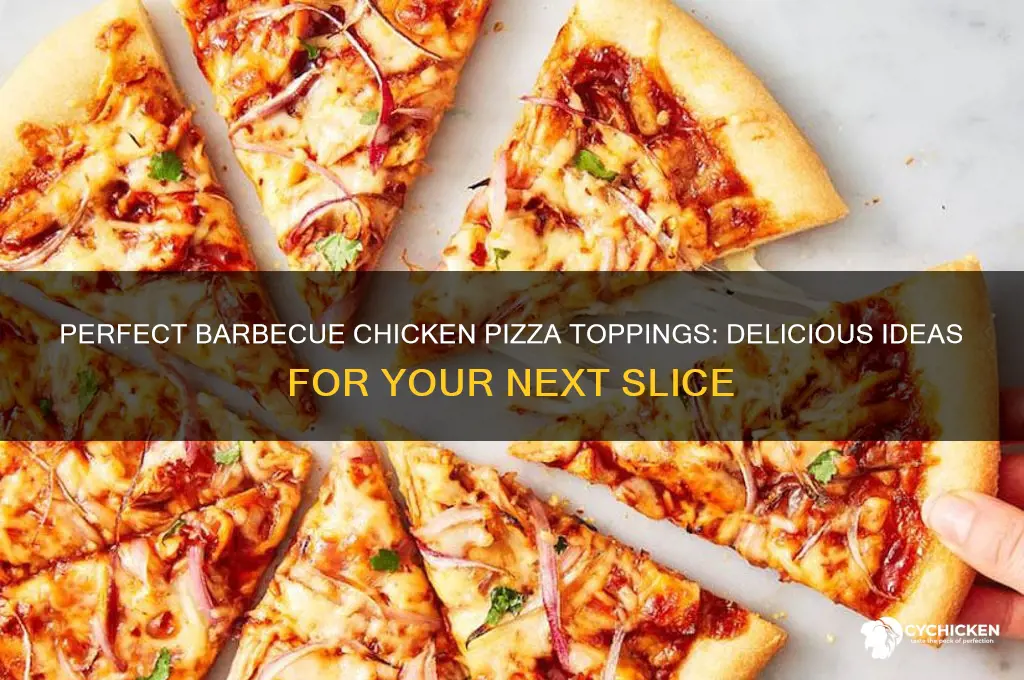 what to put on barbecue chicken pizza
