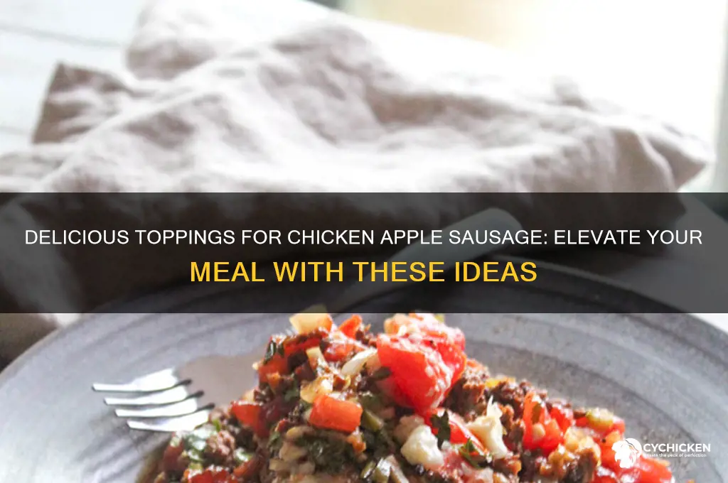 what to put on chicken apple sausage