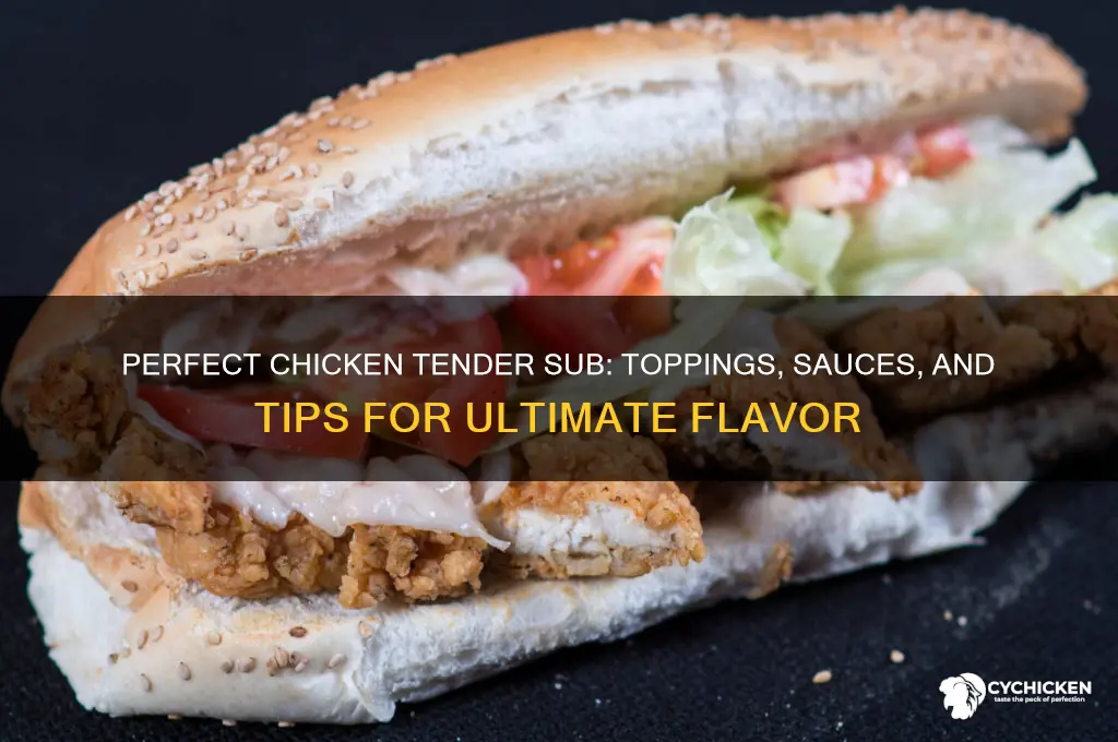what to put on chicken tender sub