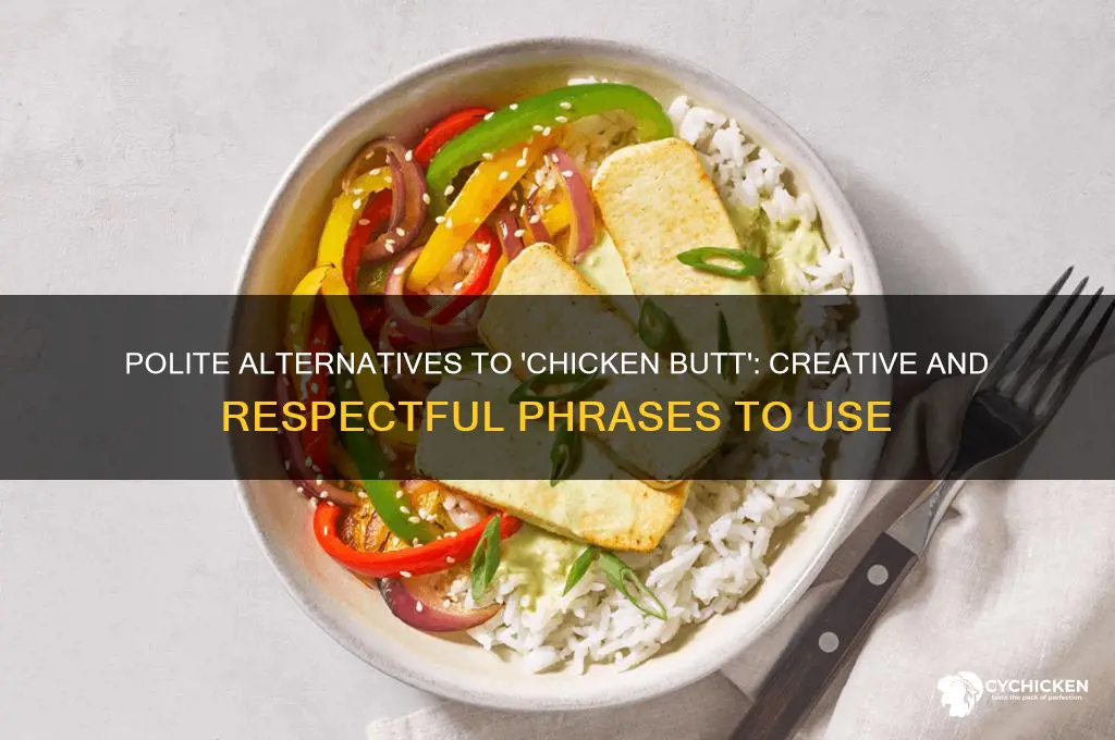 what to say instead of chicken butt