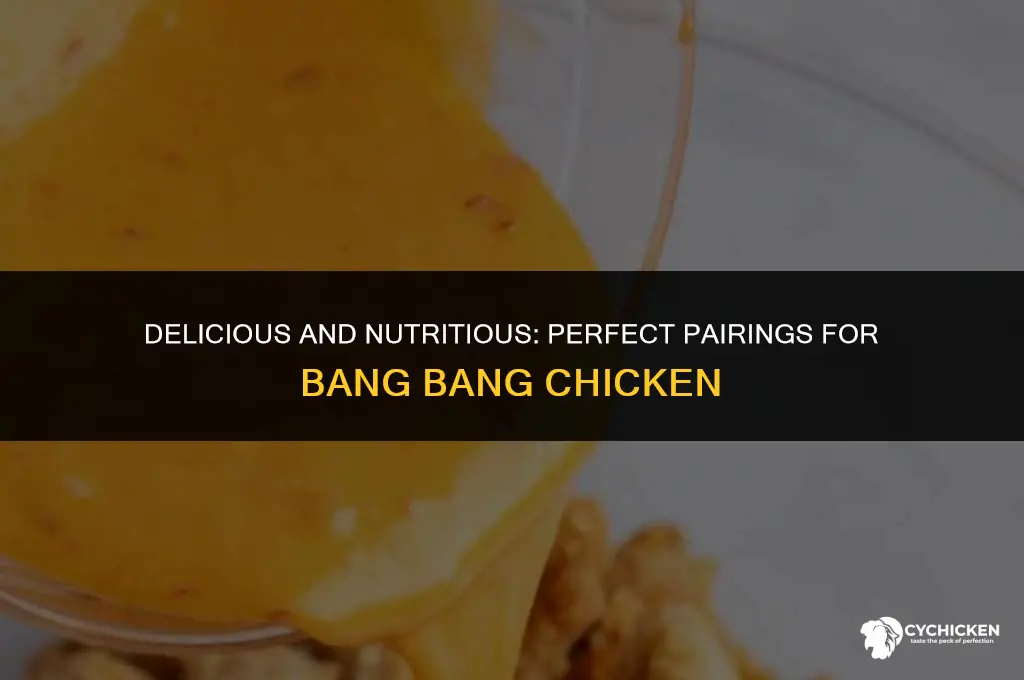 what to serve with bang bang chicken healthy