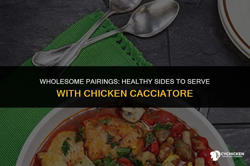 what to serve with chicken cacciatore healthy