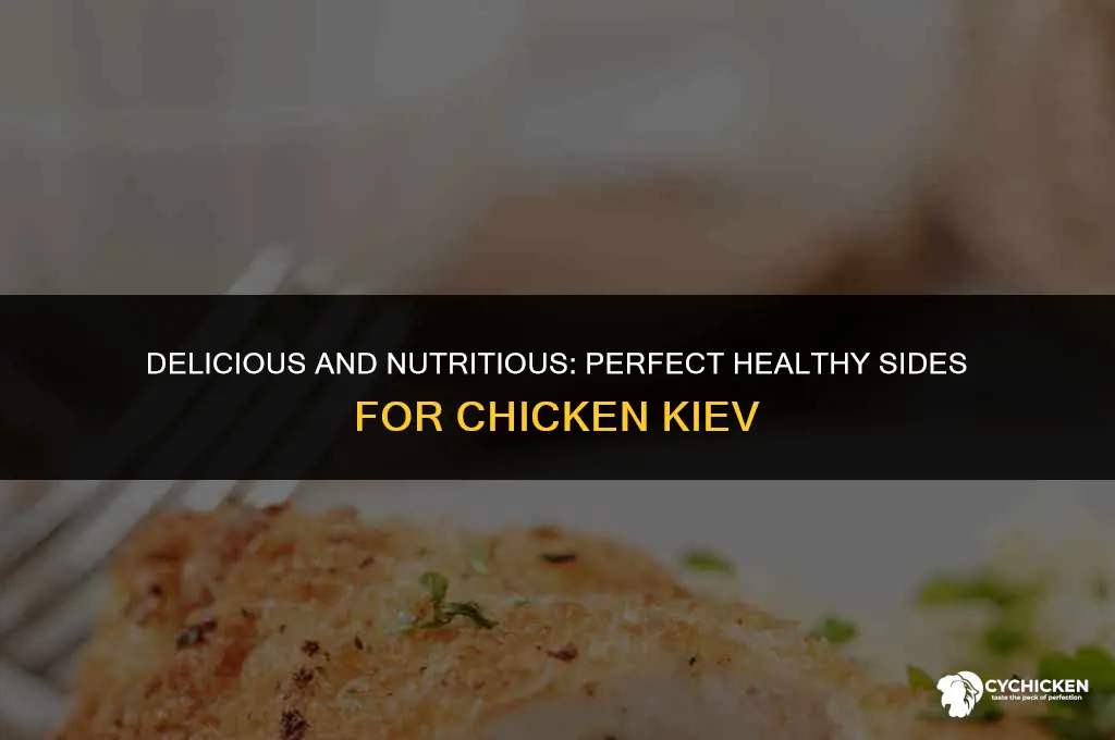 what to serve with chicken kiev for dinner healthy