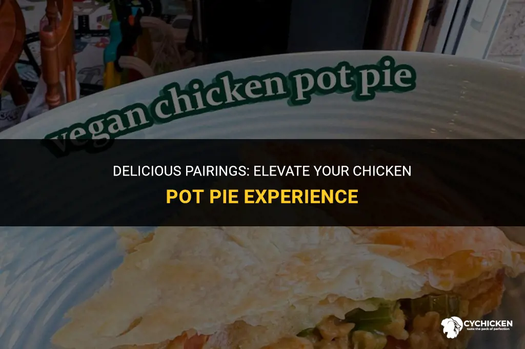 what to serve with chicken pot oie
