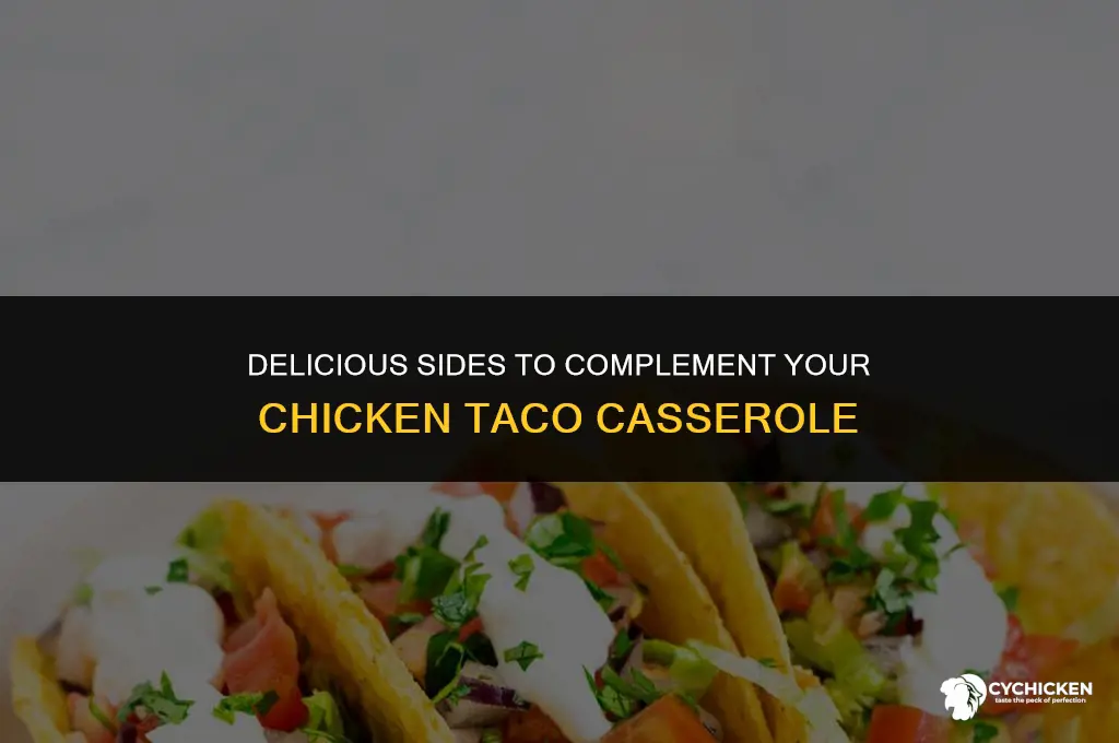 what to serve with chicken taco casserole