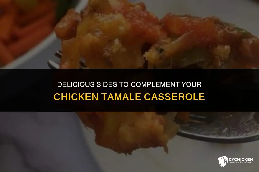 what to serve with chicken tamale casserole