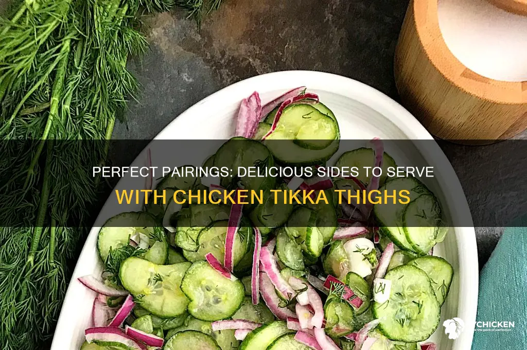 what to serve with chicken tikka thighs
