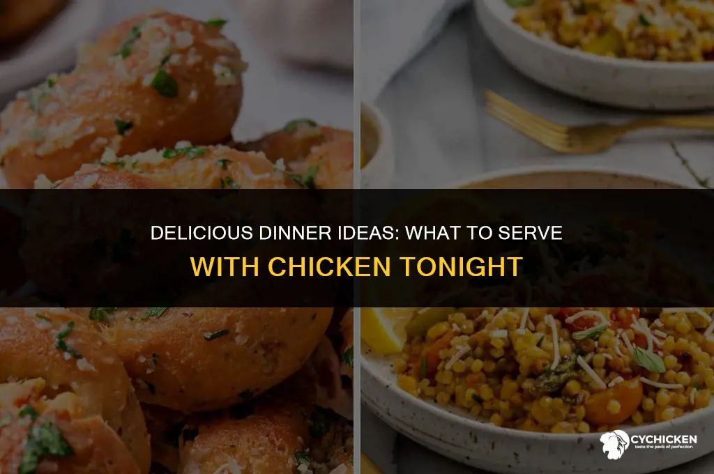 what to serve with chicken tonight