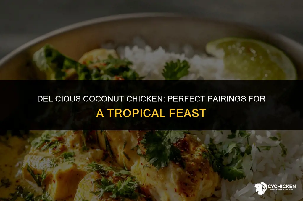 what to serve with coconut chicken