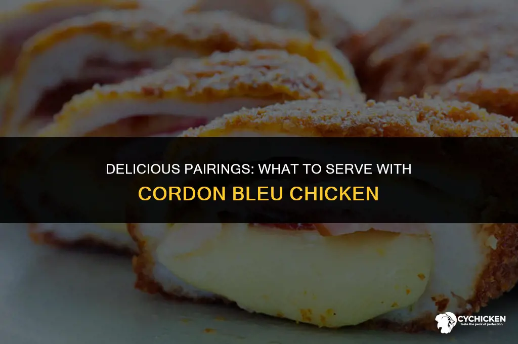 what to serve with cordon bleu chicken