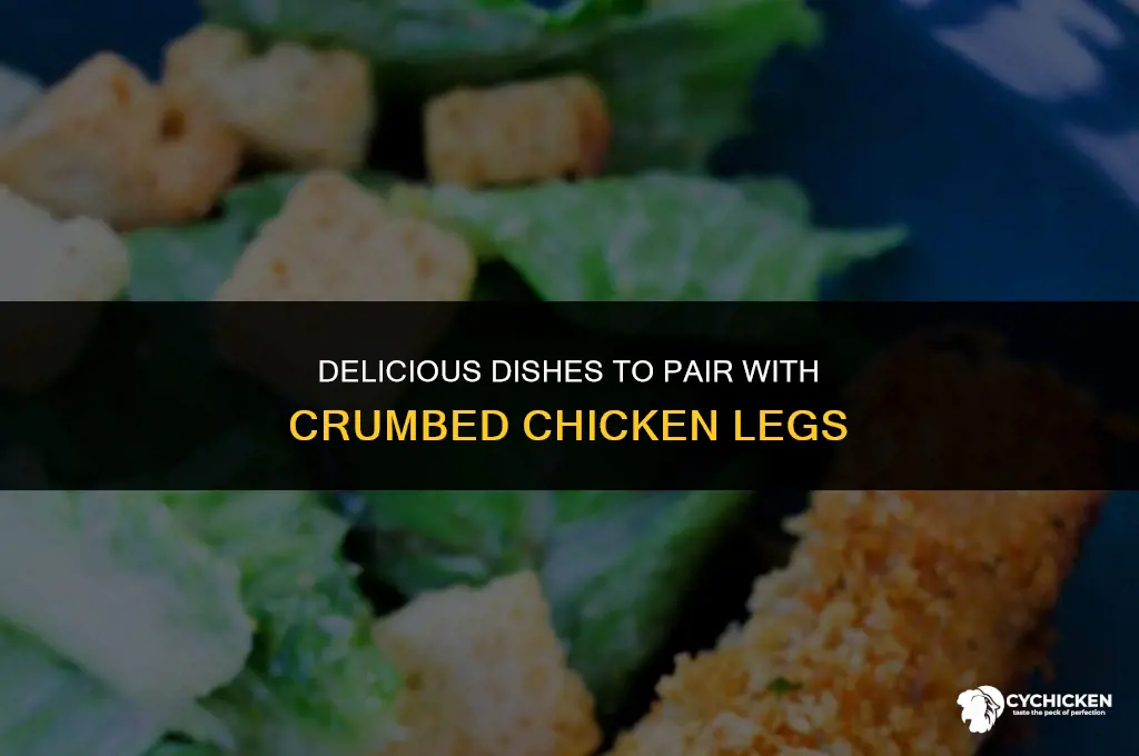 what to serve with crumbed chicken legs