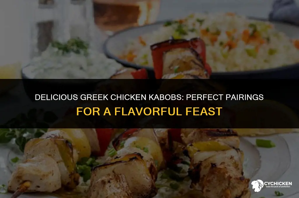what to serve with greek chicken kabobs
