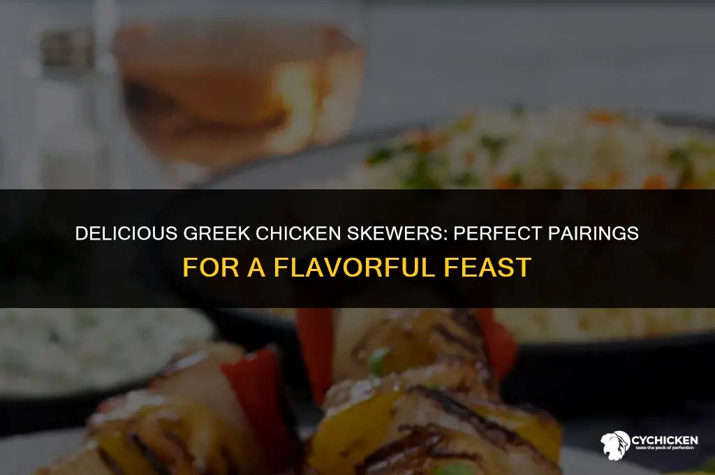what to serve with greek chicken skewers