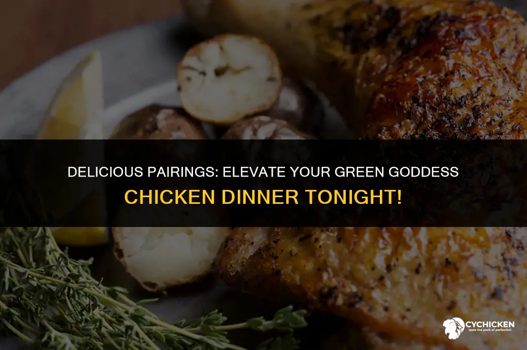 what to serve with green goddess chicken