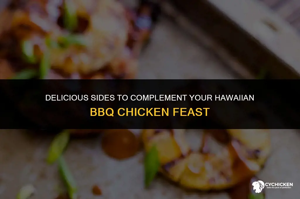 what to serve with hawaiian barbecue chicken