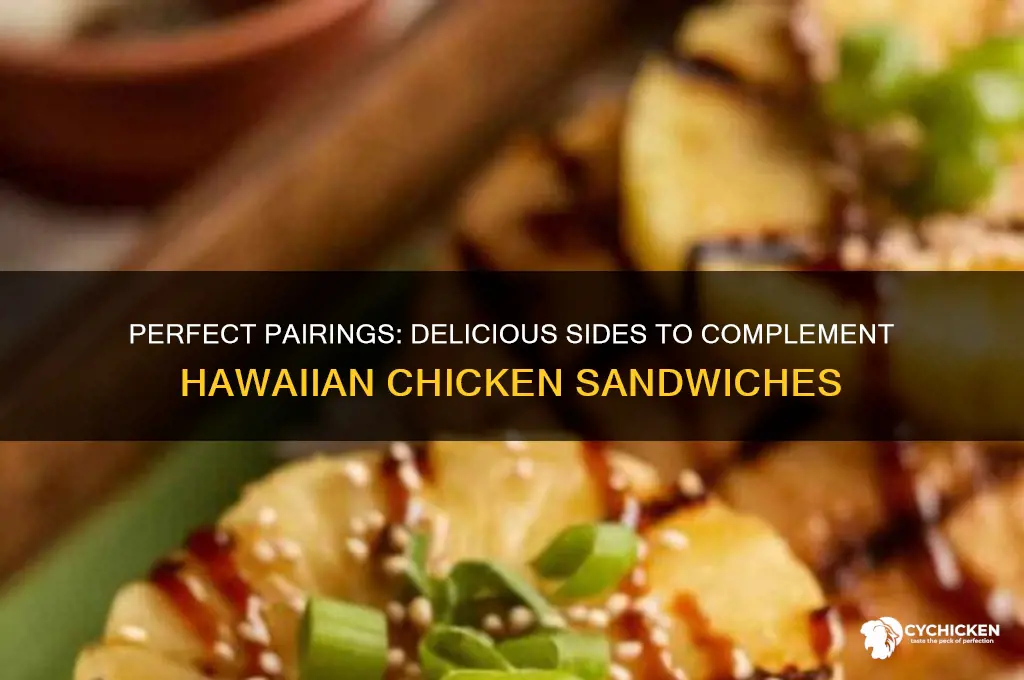 what to serve with hawaiian chicken sandwiches