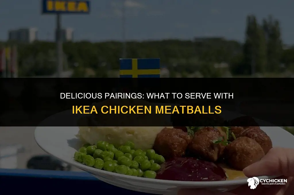 what to serve with ikea chicken meatballs