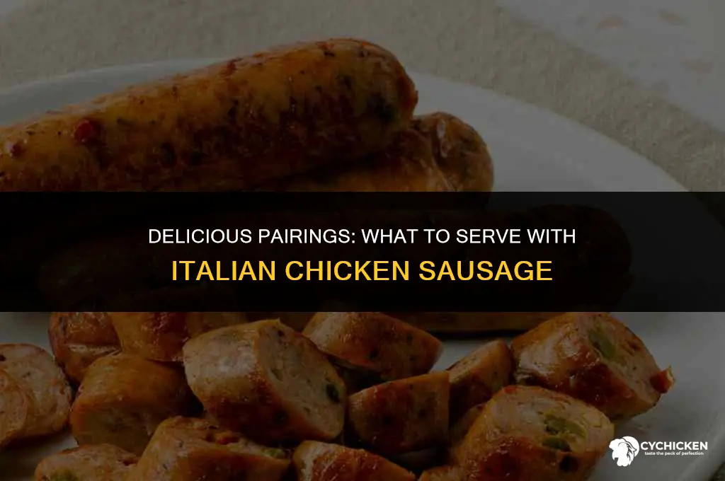 what to serve with italian chicken sausage