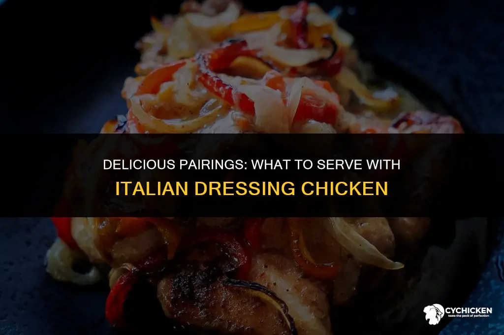 what to serve with italian dressing chicken