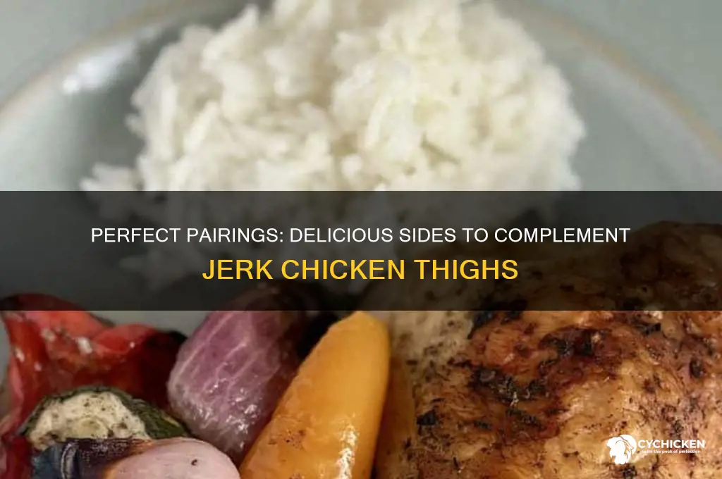 what to serve with jerk chicken thighs