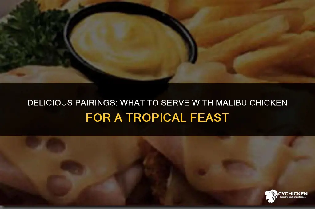 what to serve with malibu chicken