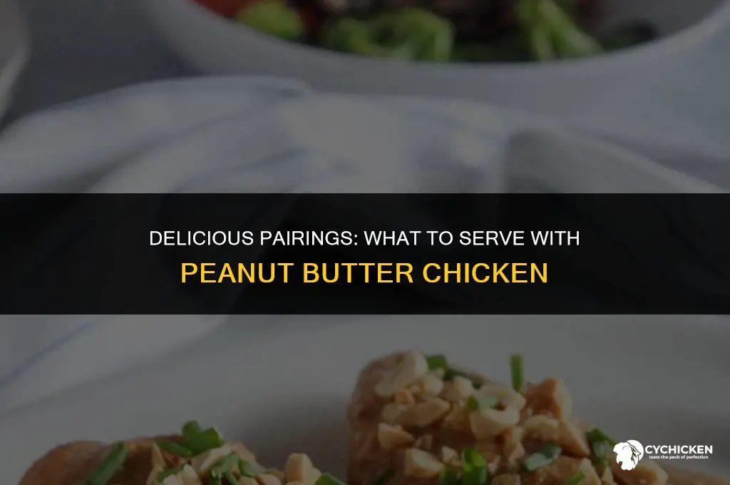 what to serve with peanut butter chicken