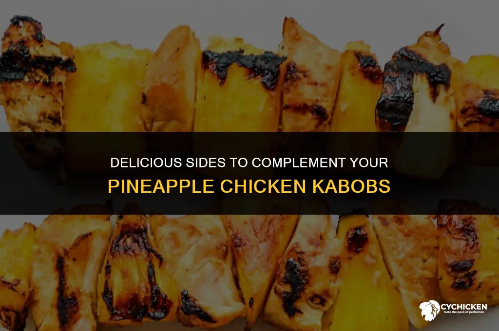 what to serve with pineapple chicken kabobs